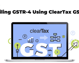 A promotional graphic showing a laptop screen with clearTax GST displayed, surrounded by financial and tax related icons. The main heading reads Filing GSTR-4 Using ClearTax GST indicating the topic of filing GST returns (GSTR-4) through the ClearTax GST platform.