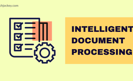 How Intelligent Document Processing Improves Business Efficiency with AI?