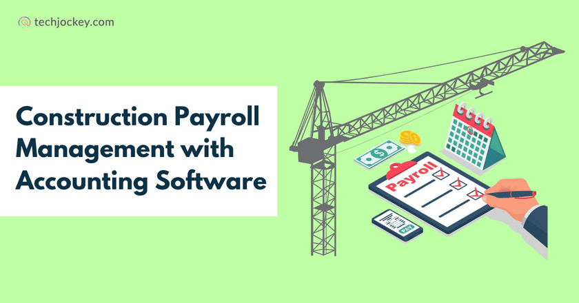 How to Manage Payroll Using Accounting Software for Construction Contractors?-feature image