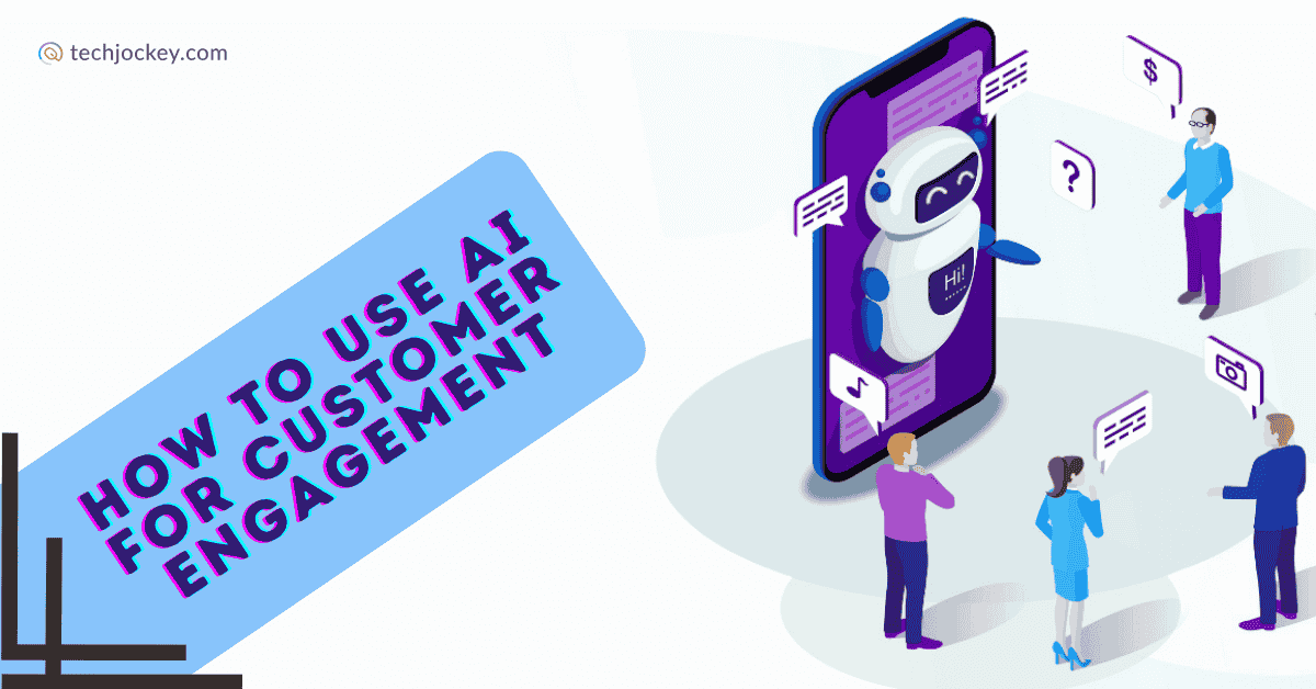 Illustration of a chatbot on a smartphone screen engaging with people through AI-powered messages, with text "How to Use AI for Customer Engagement