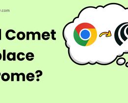 Illustration showing a person thinking with a question mark, a thought bubble containing the Google Chrome logo turning into the Comet logo, and the large text Will Comet Replace Chrome? on a light green background.