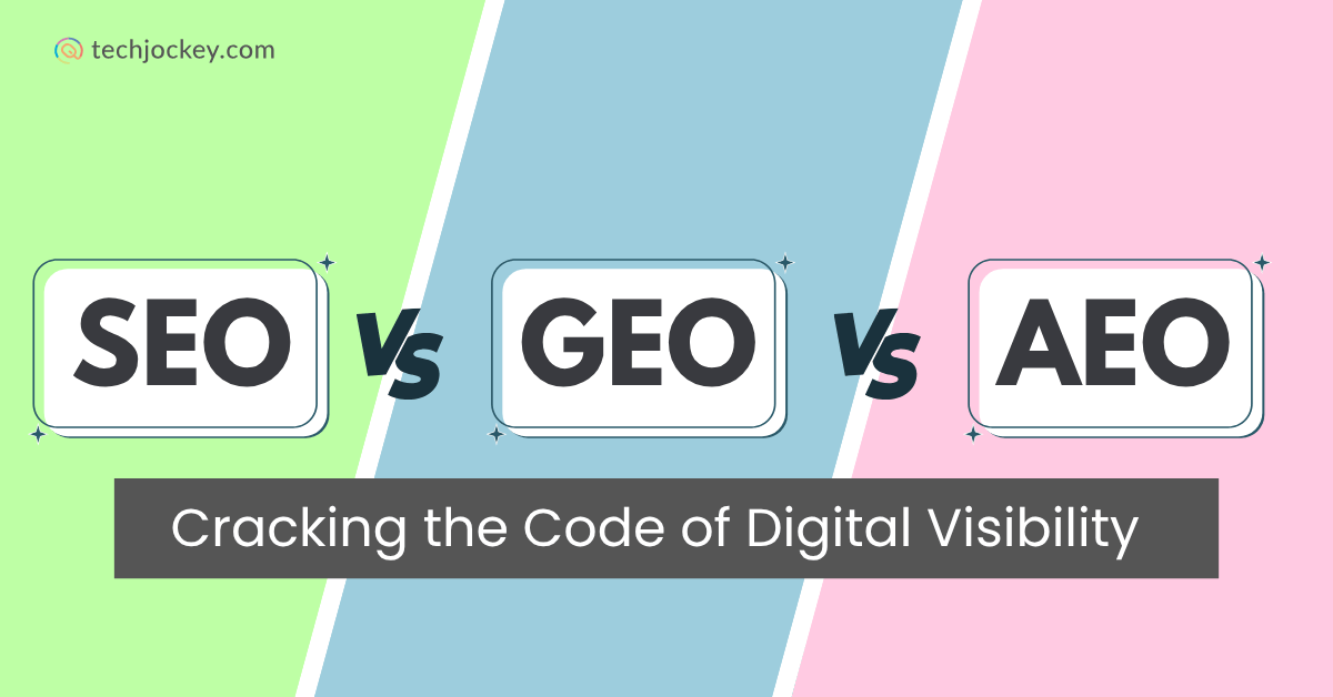 Comparison graphic with three panels showing SEO, GEO, and AEO, highlighting the differences in digital visibility strategies, with the text 'Cracking the Code of Digital Visibility' at the bottom
