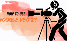 How to Use Veo 2: 4 Ways to Harness Google’s AI Video Tool?
