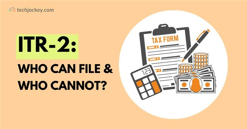 What Is ITR-2? Here’s Everything You Need to Know-feature image