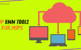 7 RMM Tools Every MSP Should Know For Remote Monitoring and Management