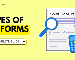Banner showing text 'Types of ITR Forms – A Complete Guide' with graphics of an income tax return document, magnifying glass, and calculator.