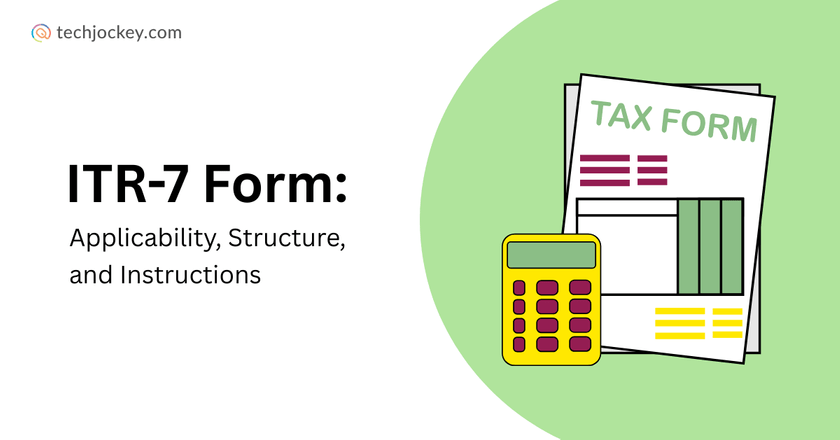 ITR-7 Form: Applicability, Due Dates & Filing Guide for FY 2024-25-feature image