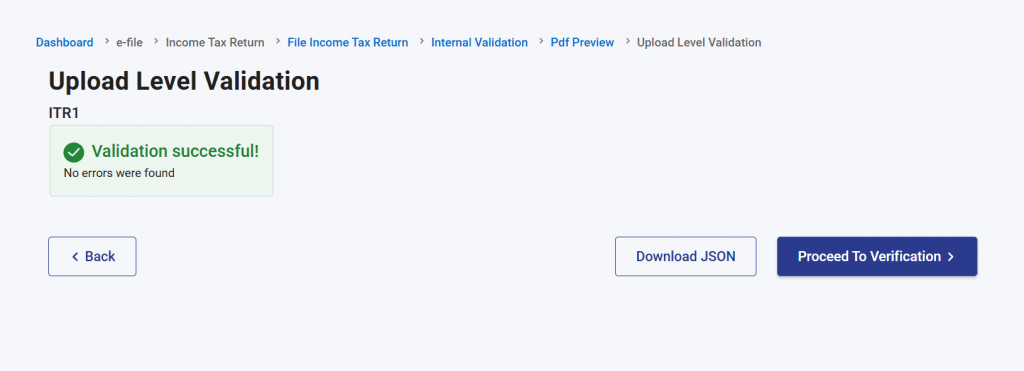 Screenshot of the Upload Level Validation page of ITR1 on the income tax filing portal. It shows a green success message stating Validation successful! No errors were found, with options to Download JSON and Proceed To Verification.