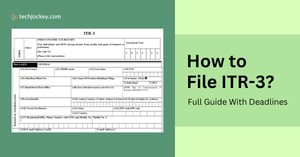 How to File ITR-3 (AY 2026-27) Online Quickly with Simple Steps?