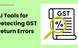 7 Best AI Tools for Detecting GST Return Errors Before Filing