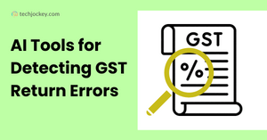7 Best AI Tools for Detecting GST Return Errors Before Filing 7 Best AI Tools for Detecting GST Return Errors Before Filing