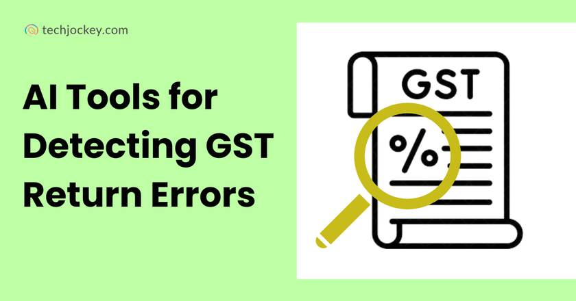7 Best AI Tools for Detecting GST Return Errors Before Filing-feature image