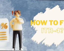 How to file ITR- 4