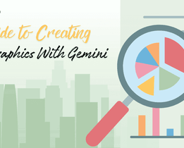 Guide to creating infographics with Gemini, featuring a magnifying glass highlighting a colorful pie chart and bar graph