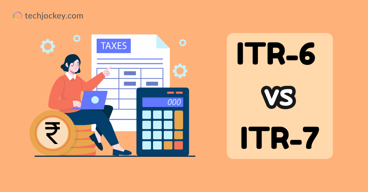 Illustration comparing ITR-6 vs ITR-7 income tax return forms, showing a woman with a laptop, a large calculator, and tax documents in the background.