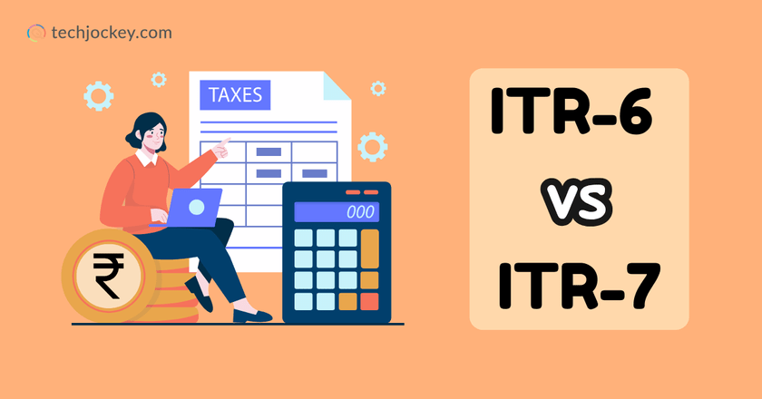 ITR-6 vs ITR-7 – Filing Rules, Eligibility & Major Differences-feature image
