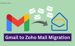 Gmail to Zoho Mail Migration: A Step-by-Step Guide for Secure Email Transition