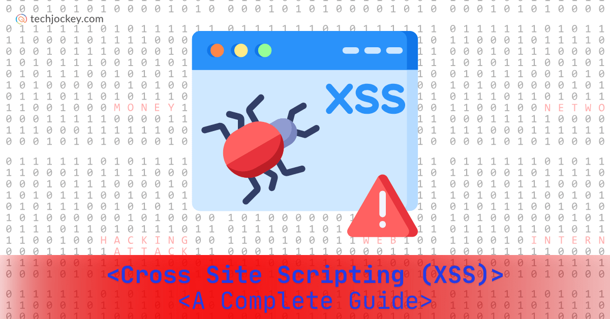 Illustration showing a browser window with an XSS bug icon, representing Cross Site Scripting (XSS) vulnerability and web security risks Techjockey complete guide.