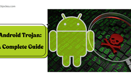 Android Trojan Explained: Risks, Detection & Removal Guide