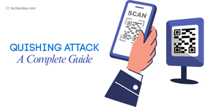 Quishing Attack Explained: The QR Code Scam You Must Avoid!