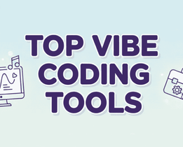 Top vibe coding tools banner highlighting AI-powered development tools for faster app building and improved coding productivity.