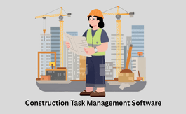 Construction Task Management Software for Site Planning and Team Coordination