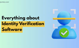 Identity Verification Software: Meaning, Benefits, Use Cases & Top Tools
