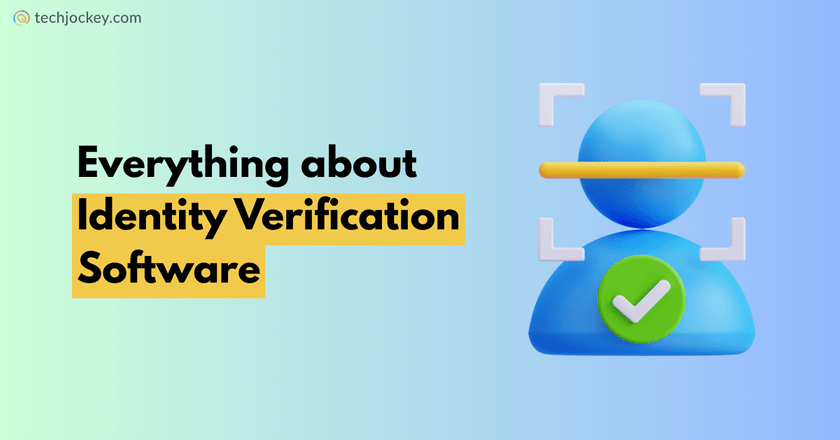 Identity Verification Software: Meaning, Benefits, Use Cases & Top Tools-feature image