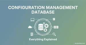 Configuration Management Database (CMDB): Everything Explained