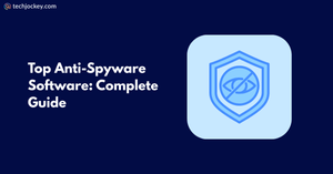 6 Best Anti Spyware Software in 2026