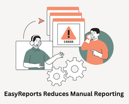 Illustration showing EasyReports reducing manual reporting errors, with a support agent assisting a user, an error warning screen, and automation gears symbolizing streamlined reporting processes.