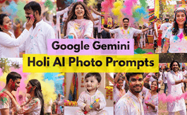 16 Best Google Gemini AI Photo Editing Prompts for Holi in 2026
