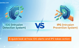 IDS vs IPS: Key Differences, Features, and How to Choose the Right Network Security Solution?
