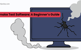 What is Smoke Test Software? Complete Beginner Guide