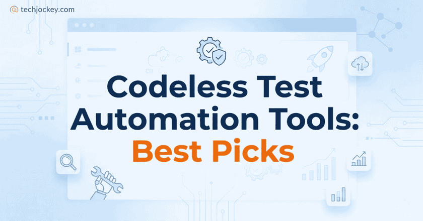 6 Best Codeless Test Automation Tools for Faster Testing in 2026-feature image