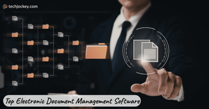 What is Electronic Document Management Software? Features, Benefits & Top Tools