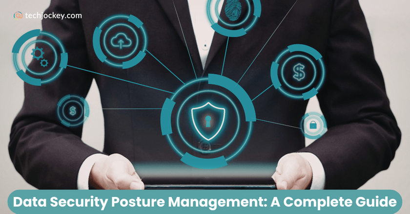 Data Security Posture Management Tools: A Complete Guide-feature image