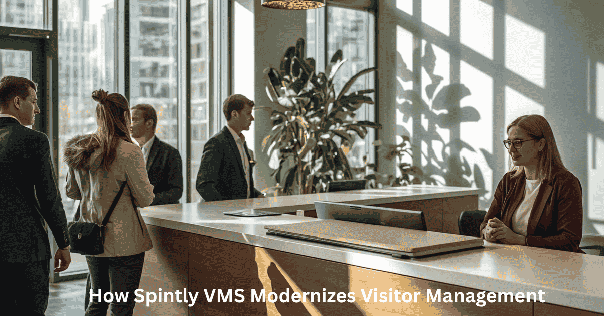 How Spintly VMS Modernizes Visitor Management with Contactless Check-Ins?