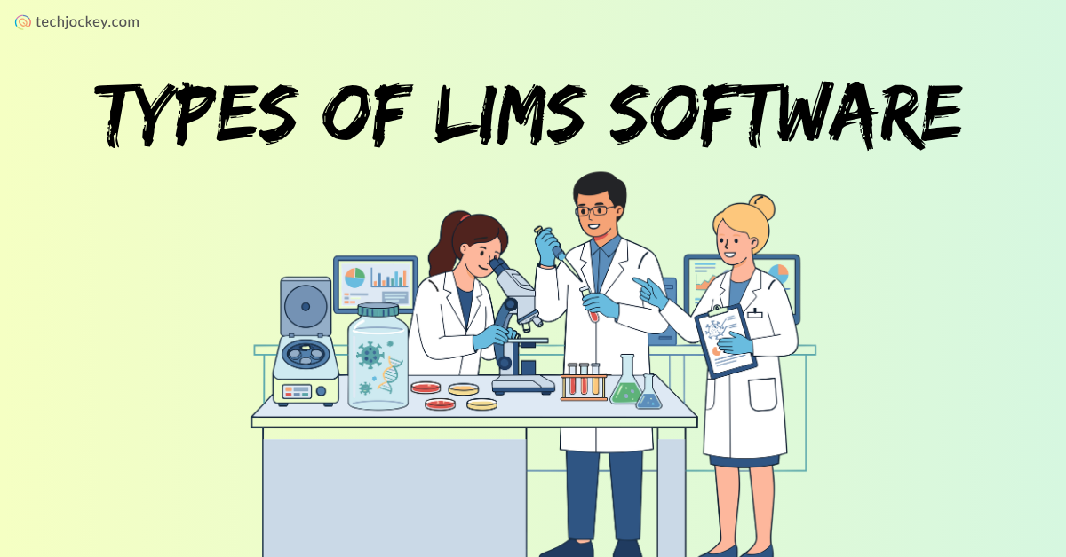 Types of LIMS Software A Complete Guide