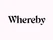 Whereby