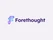 Forethought