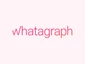 Whatagraph