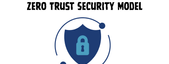Zero Trust Security Model: 7 Adoption Strategies from Security Leaders