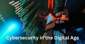 Cybersecurity in the Digital Age: A Business Imperative