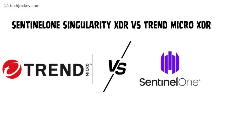 SentinelOne Singularity XDR vs Trend Micro XDR Comparison-feature image
