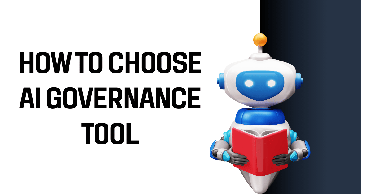 How To Choose The Best AI Governance Tool?-feature image