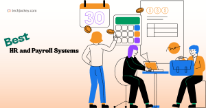 7 Best HR and Payroll Systems to Automate Your Payroll