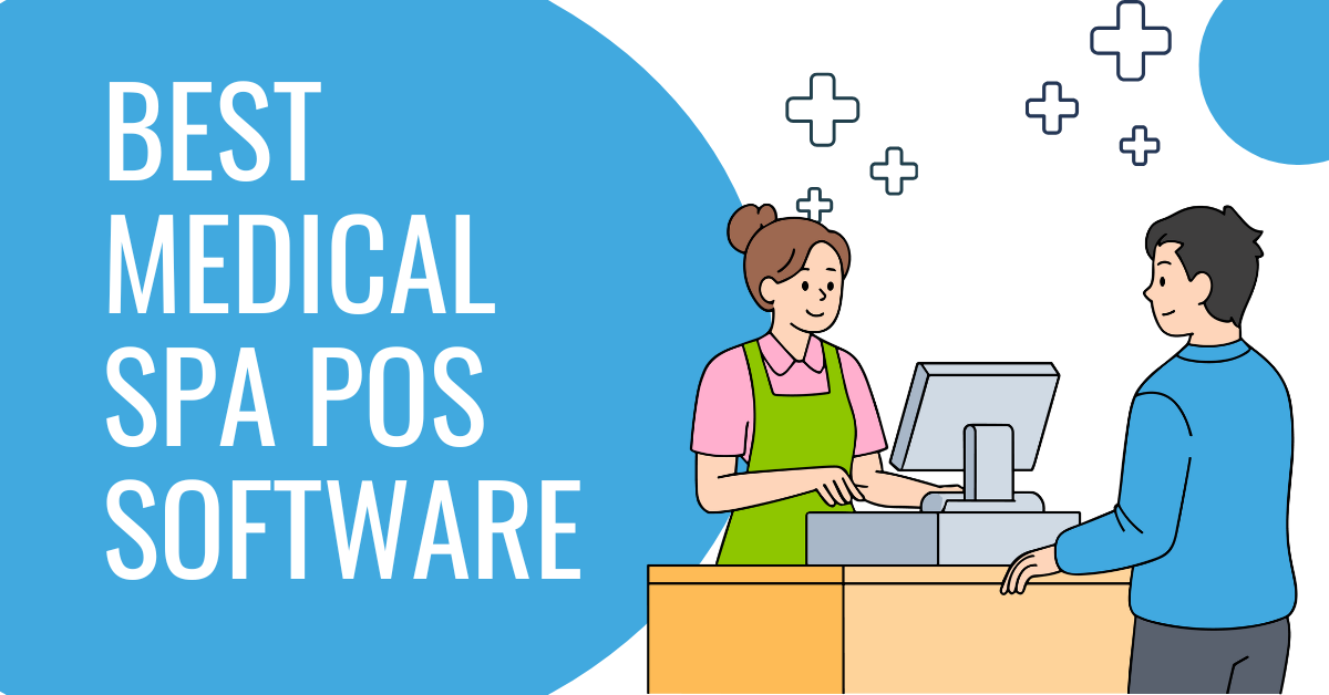 7 Best Medical Spa Point of Sale Software in 2026