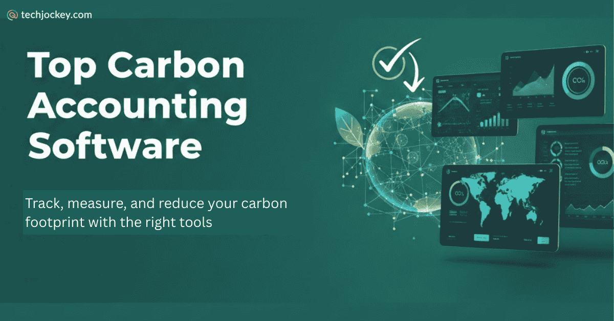 9 Carbon Accounting Software Solutions for Net-Zero Goals-feature image