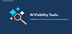 6 Best AI Visibility Tools to Track Your Brand in AI Search